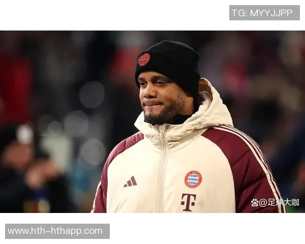 孔帕尼与拜仁的完美结合源于家族传承的坚韧精神